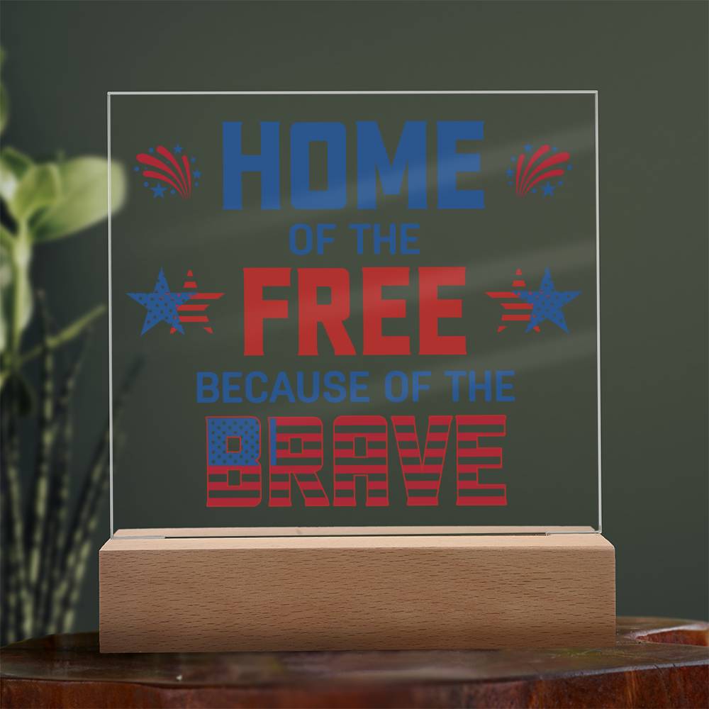 July 4th | Home of the Free - Square Acrylic Plaque