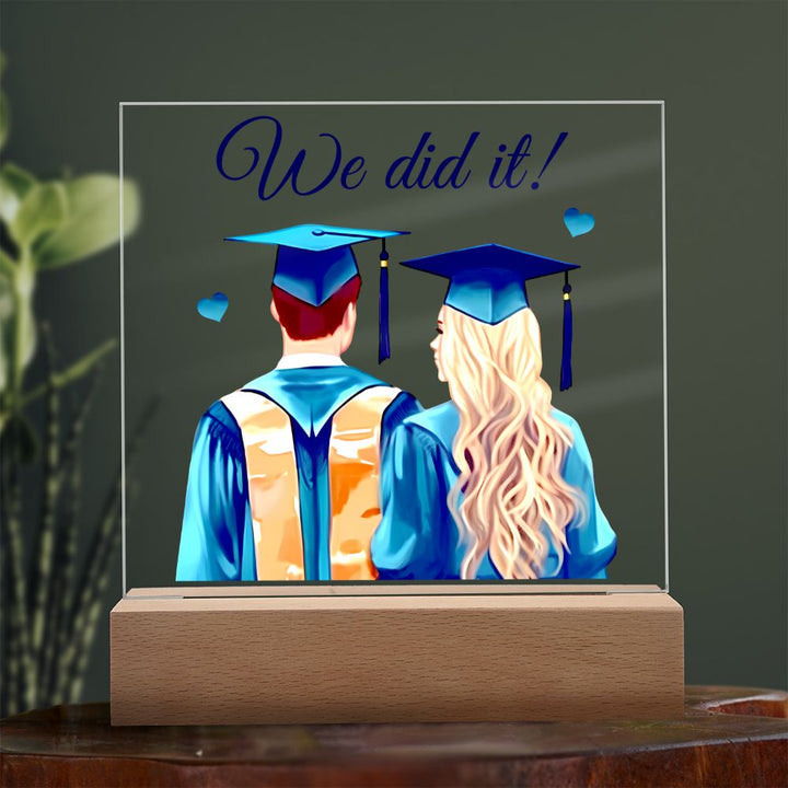 We did it! - Square Acrylic Plaque