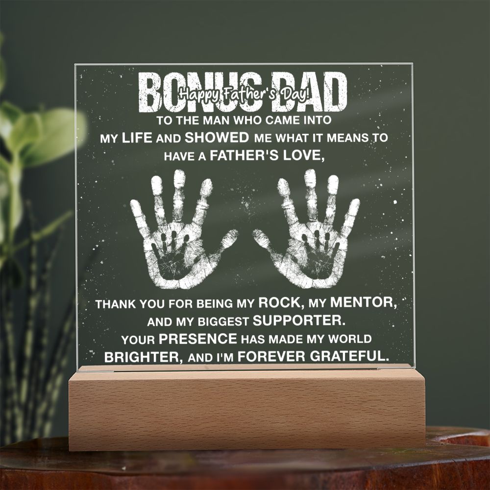 Happy Father's Day | To the Man who came into My Life and Showed Me what it means to have a Father's Love. - Square Acrylic Plaque