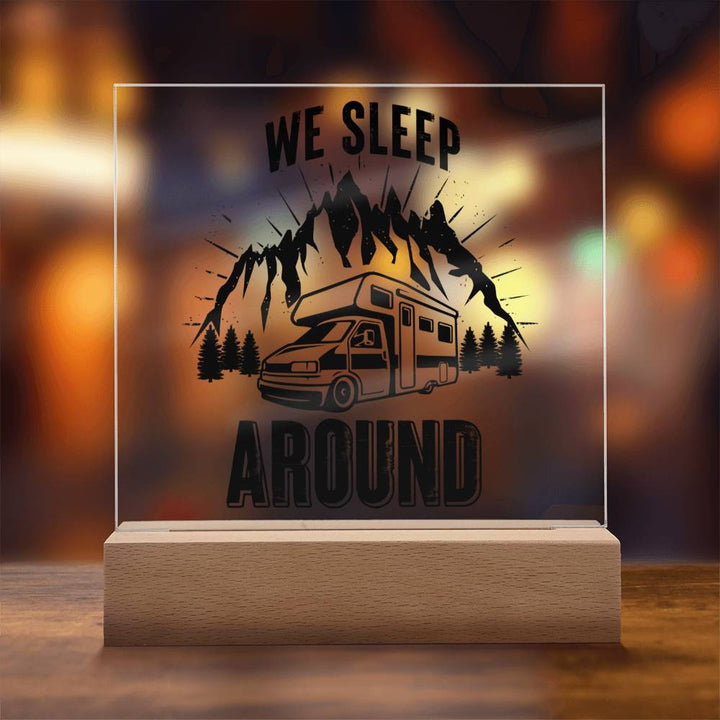 We Sleep Around - Square Acrylic Plaque