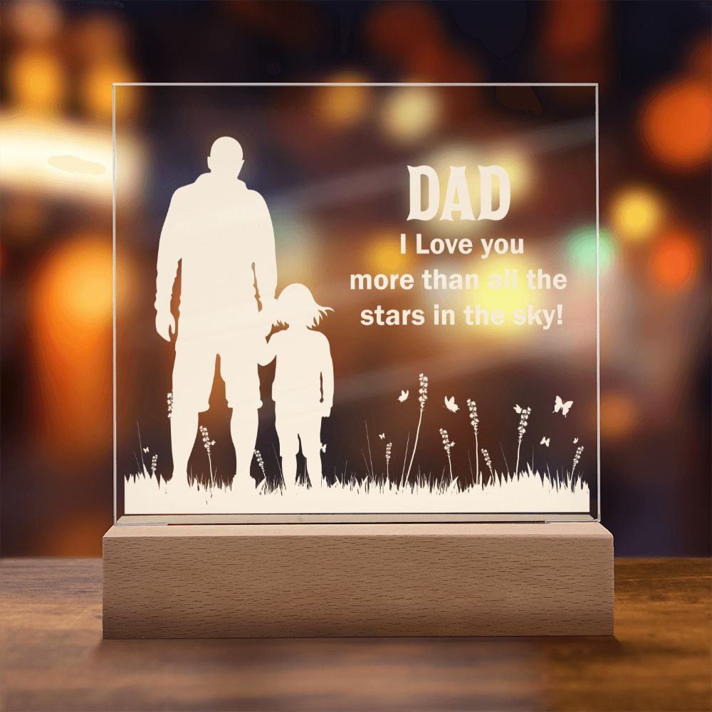 Dad | I Love You more than all the stars in the sky! - Square Acrylic Plaque