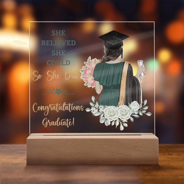 She Believed She Could, So She Did, Congratulations Graduate! - Square Acrylic Plaque