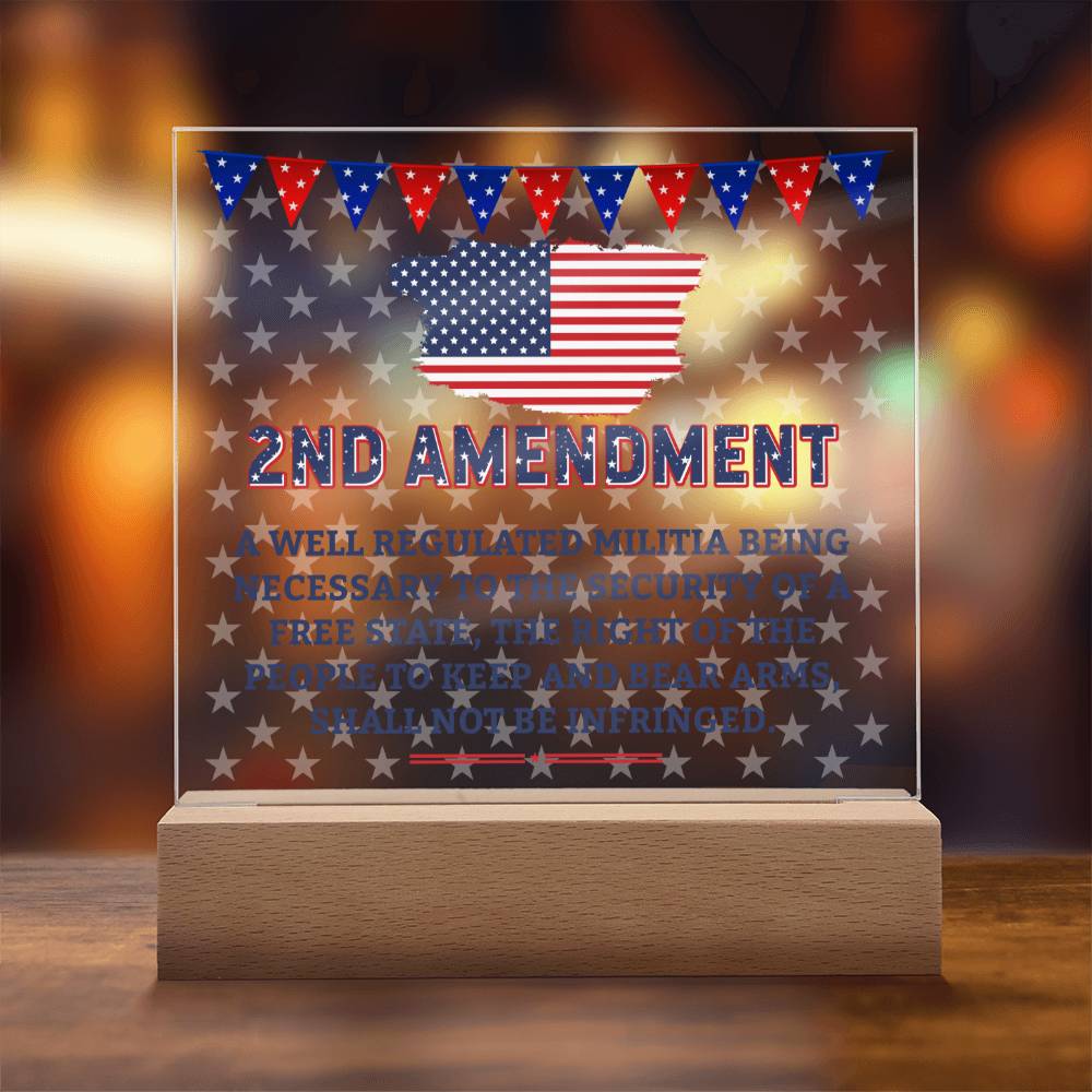 2nd Amendment | The right of the people to keep and bear arms, shall not be infringed - Square Acrylic Plaque