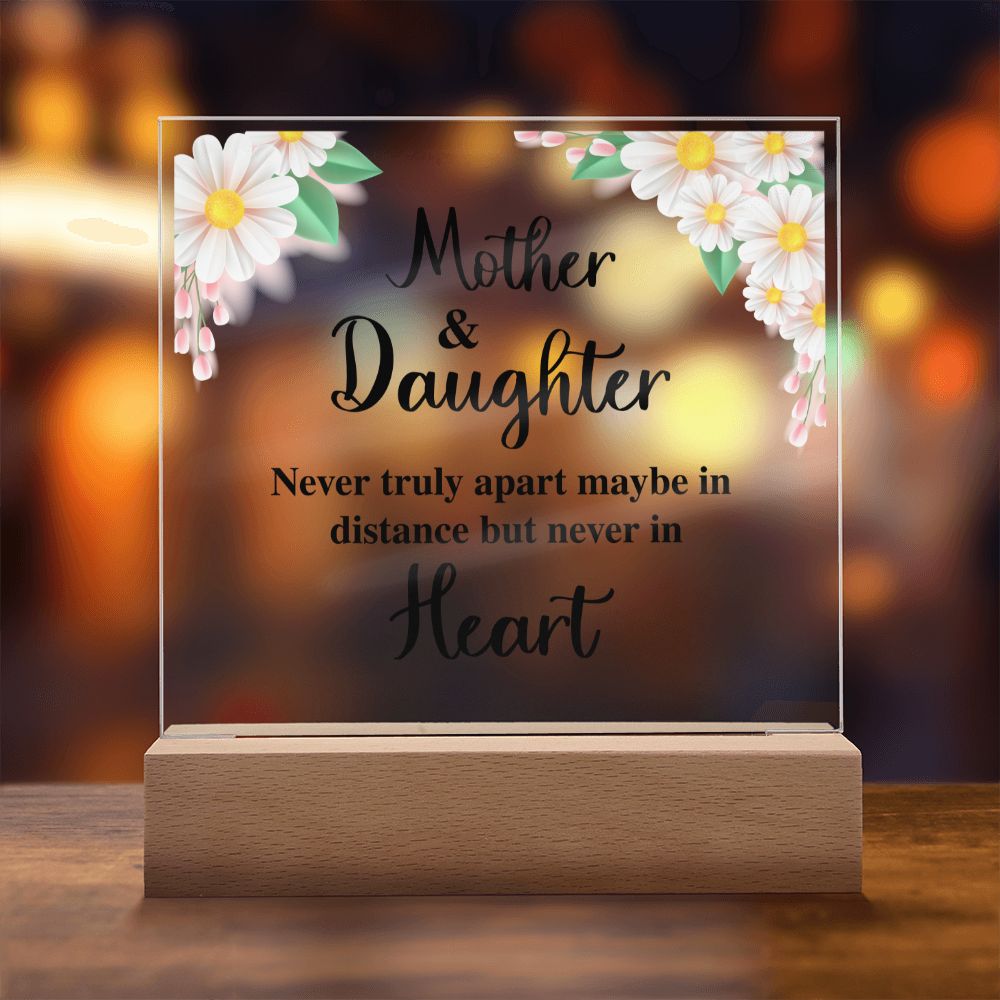 Mother and Daughter | Never truly apart maybe in distance but never in Heart - Square Acrylic Plaque