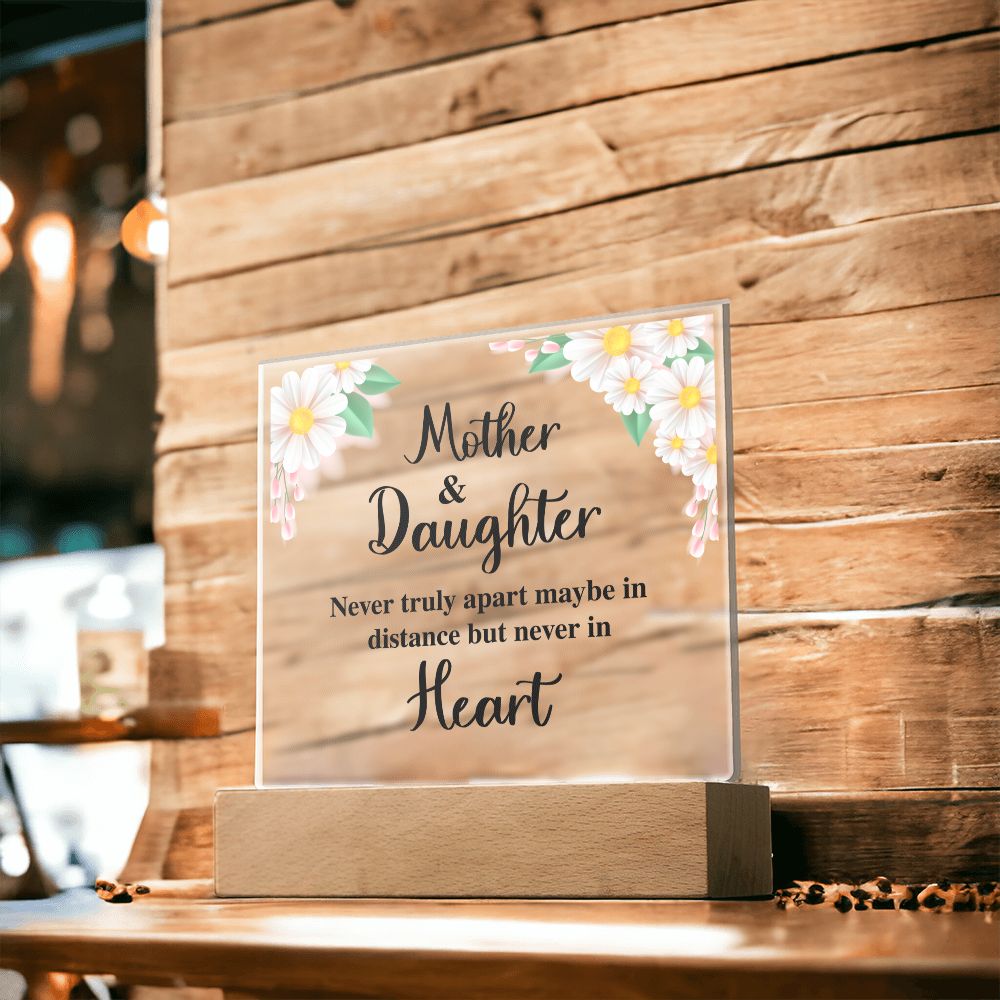 Mother and Daughter | Never truly apart maybe in distance but never in Heart - Square Acrylic Plaque