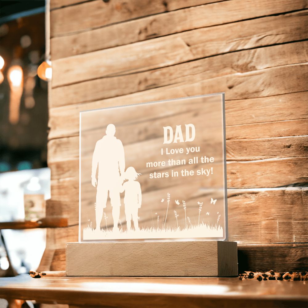 Dad | I Love You more than all the stars in the sky! - Square Acrylic Plaque