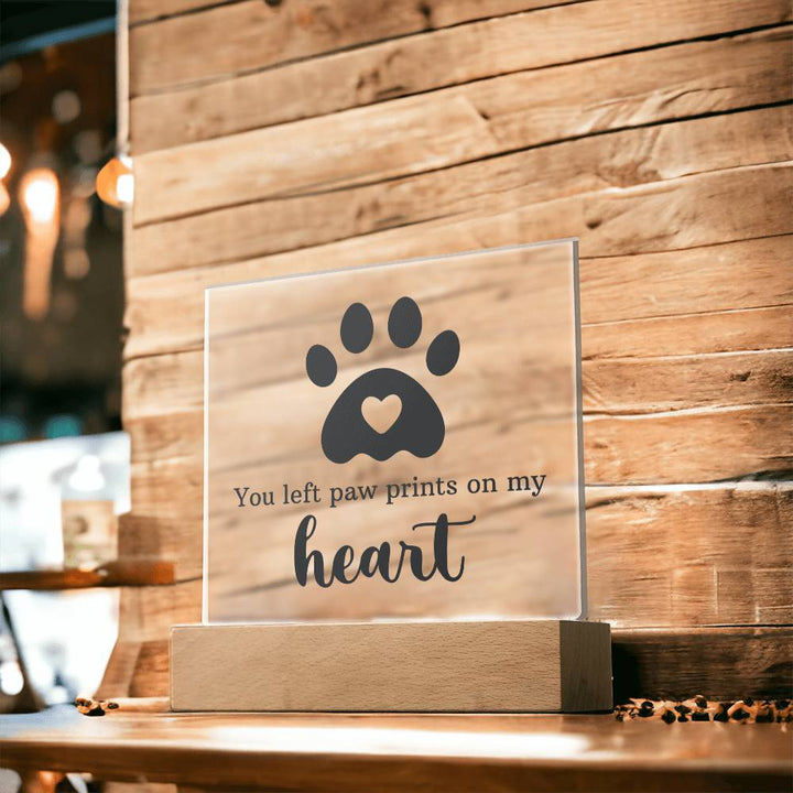 You left paw prints on my heart - Square Acrylic Plaque