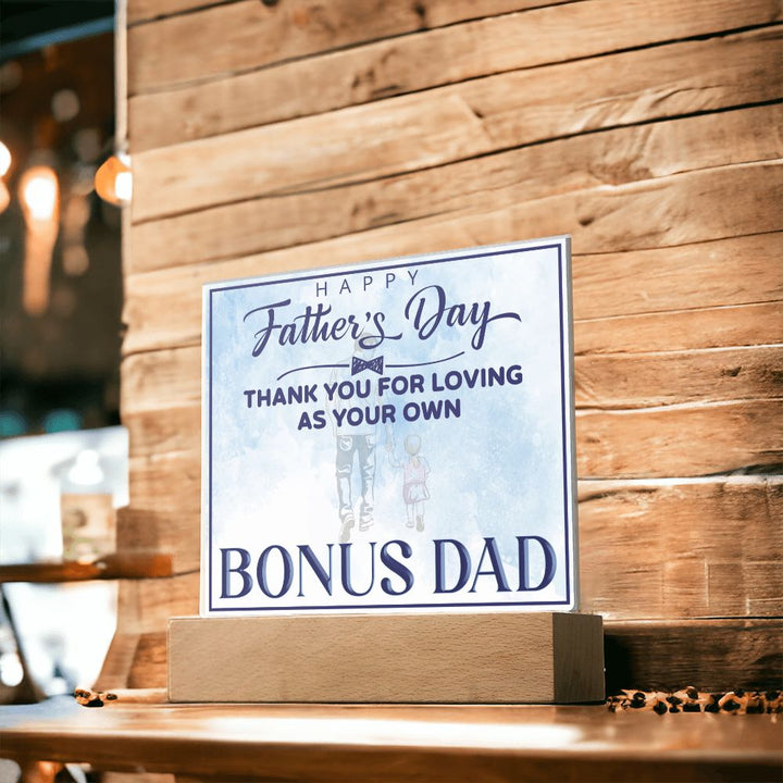 Happy Father's Day | Thank you for Loving as your own - Square Acrylic Plaque