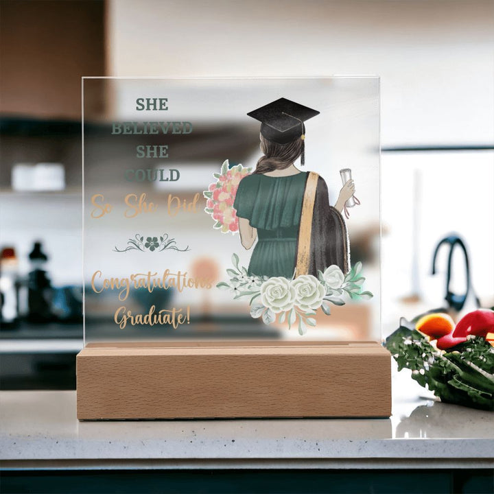 She Believed She Could, So She Did, Congratulations Graduate! - Square Acrylic Plaque