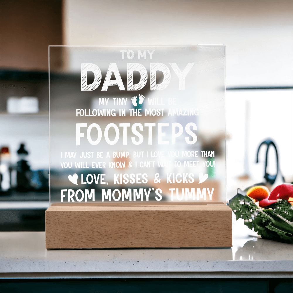 To My Daddy | I may be just a bump, but I love you more than you will ever know - Square Acrylic Plaque