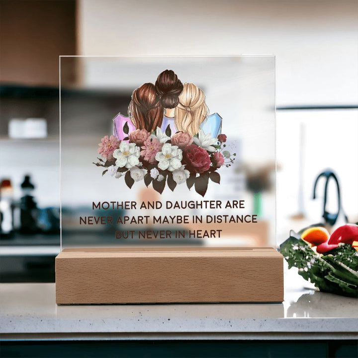 Mother and Daughter | Never apart maybe in distance but never in heart - Square Acrylic Plaque