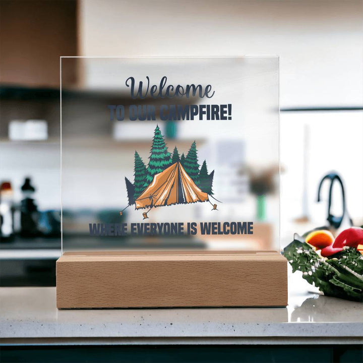 Welcome to our Campfire! Where everyone is Welcome - Square Acrylic Plaque