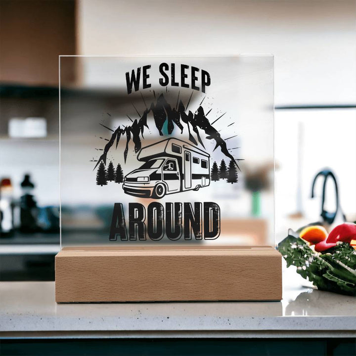 We Sleep Around - Square Acrylic Plaque