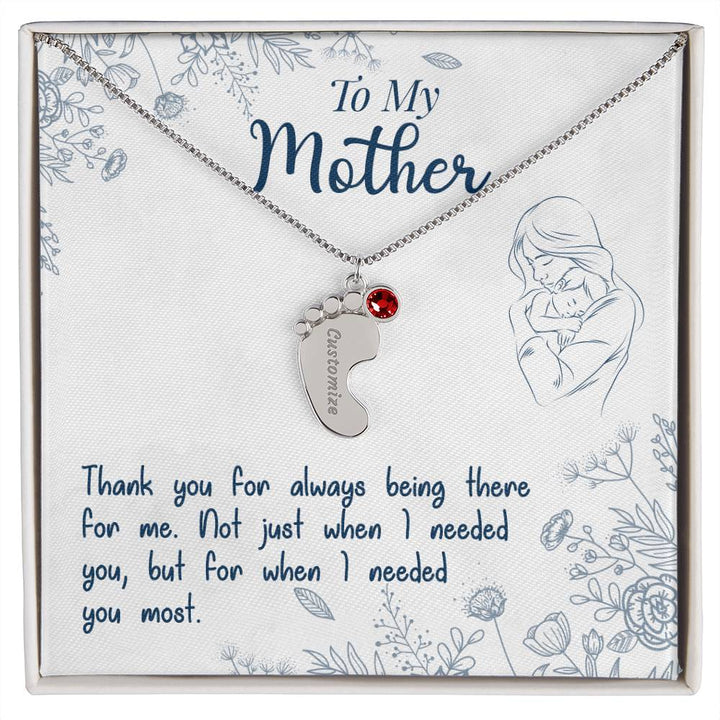 To My Mother | Thank you for always being there for me - Baby Feet Necklace with Birthstone