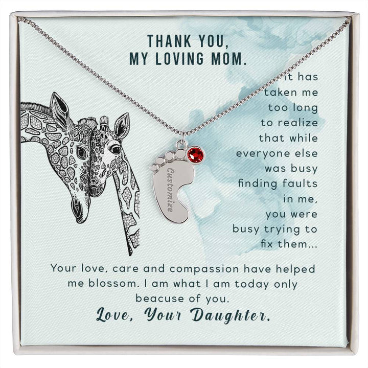 Thank You, My Loving Mom | Your Love, Care and compassion have helped me blossom - Baby Feet Necklace with Birthstone