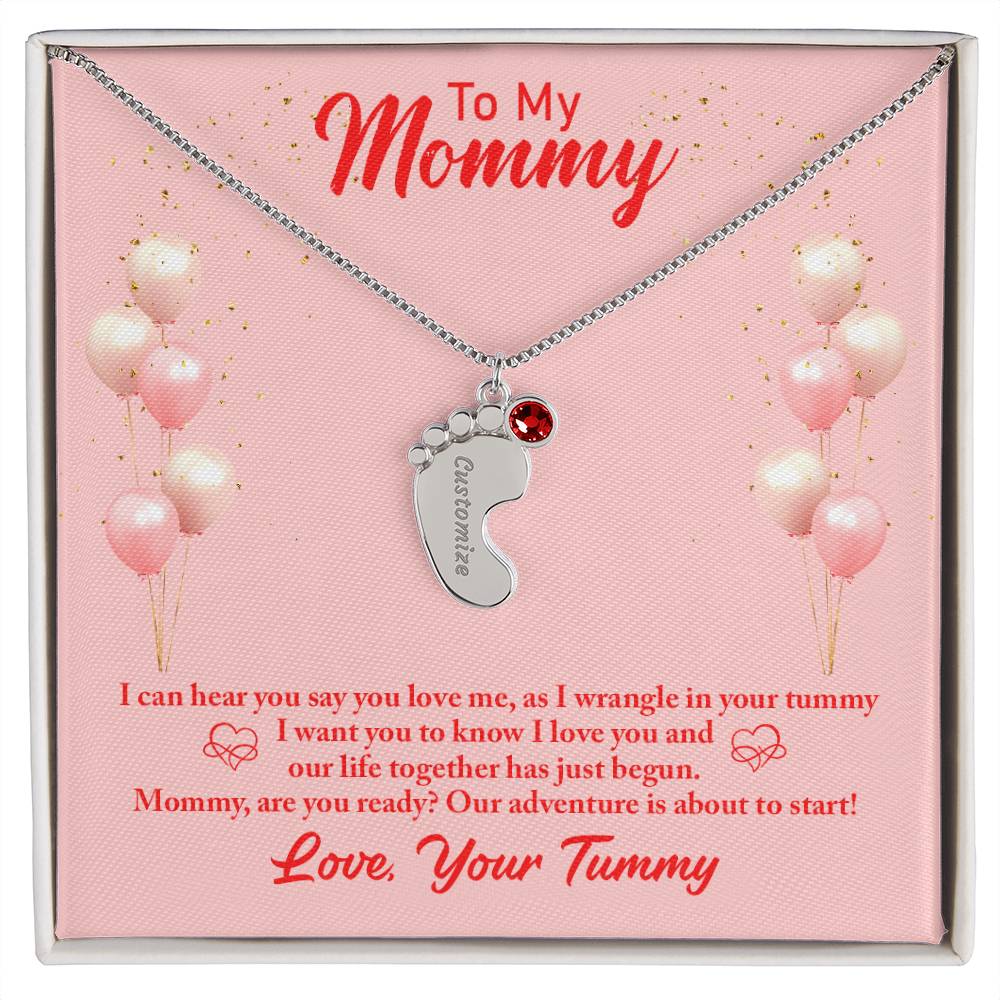 To My Mommy | I can hear you say you love me - baby Feet Necklace with Birthstone