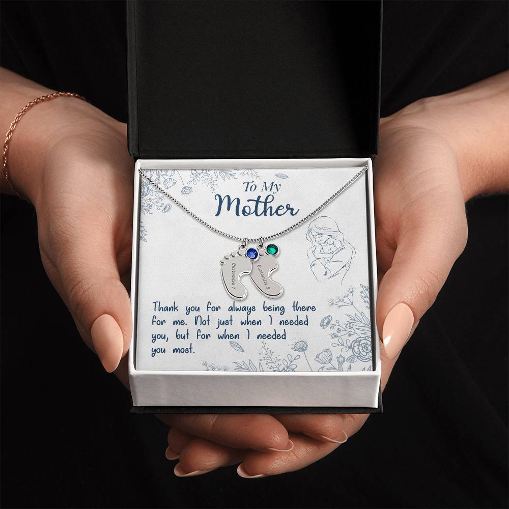 To My Mother | Thank you for always being there for me - Baby Feet Necklace with Birthstone