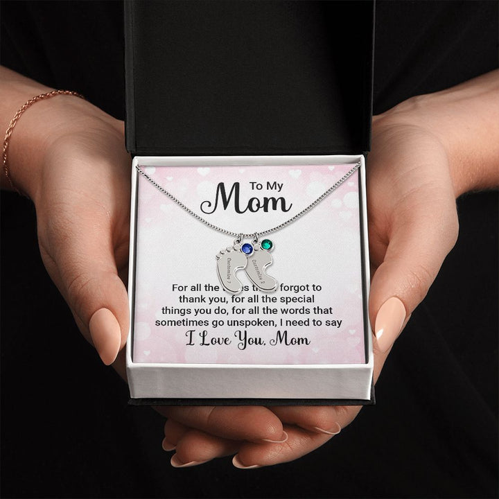 To My Mom | All the special things you do, I need to say I love you - Baby Feet Necklace with Birthstone