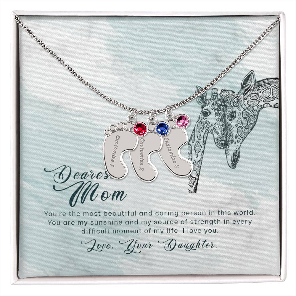 Dearest Mom | You are the most beautiful and caring person in this world - Baby Feet Necklace with Birthstone