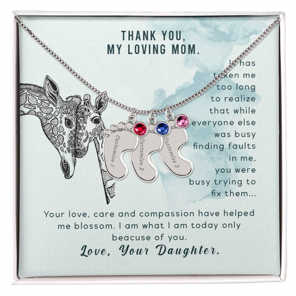 Thank You, My Loving Mom | Your Love, Care and compassion have helped me blossom - Baby Feet Necklace with Birthstone