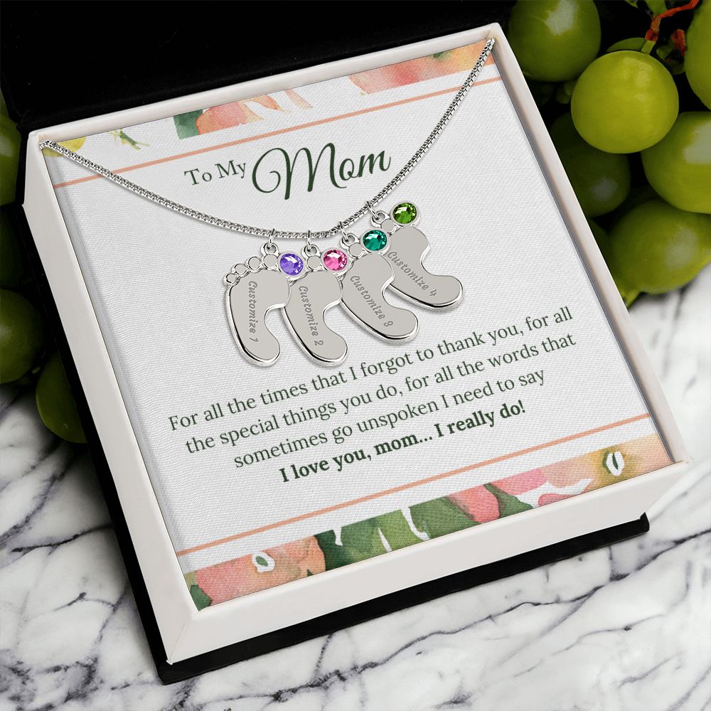 To My Mom | I Love You, Mom. I really do! - Baby Feet Necklace with Birthstone