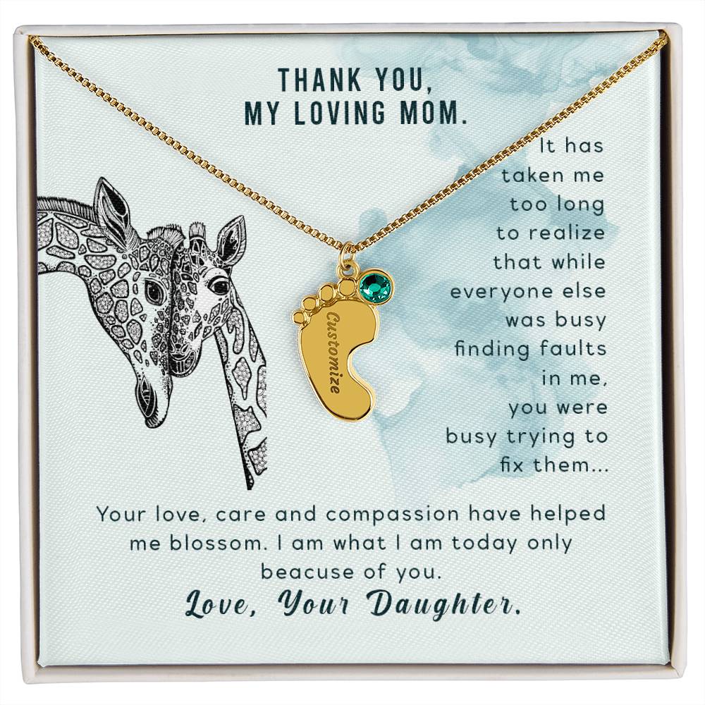 Thank You, My Loving Mom | Your Love, Care and compassion have helped me blossom - Baby Feet Necklace with Birthstone