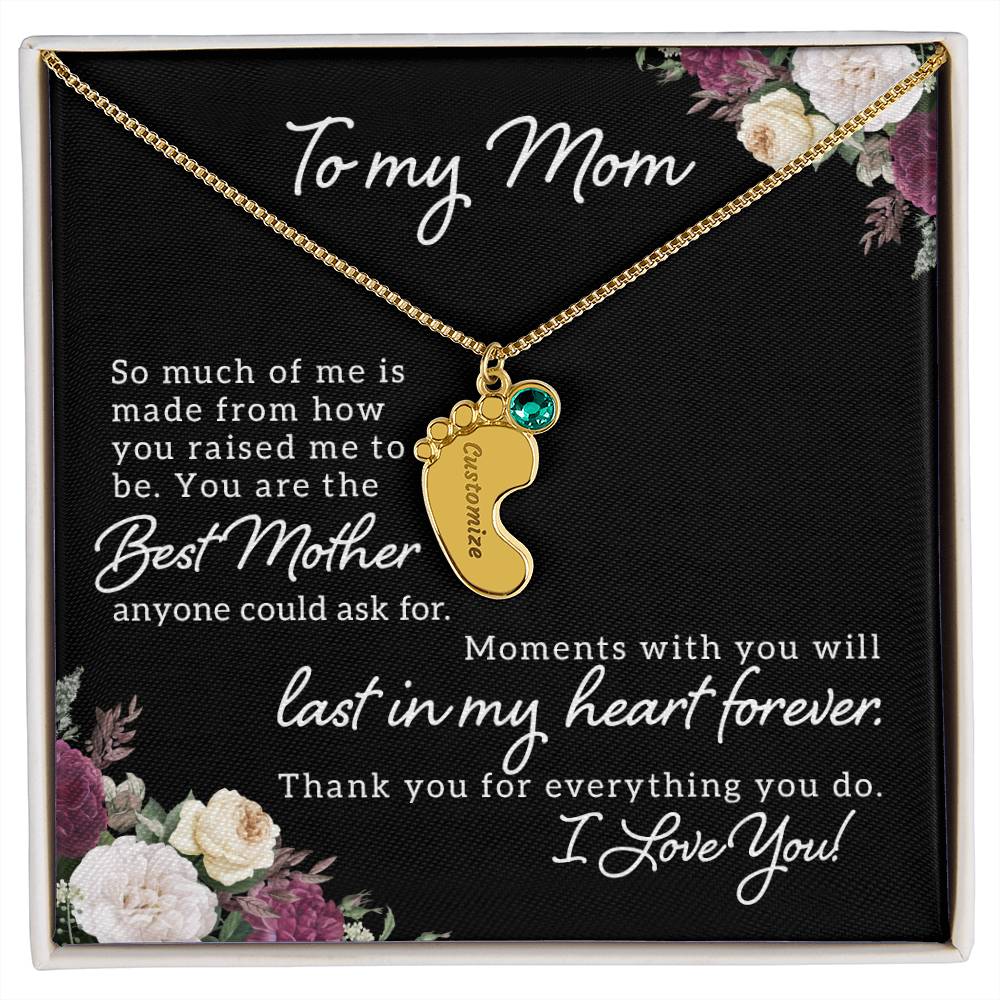 To My Mom | Best Mother anyone could ask for - Baby Feet Necklace with Birthstone