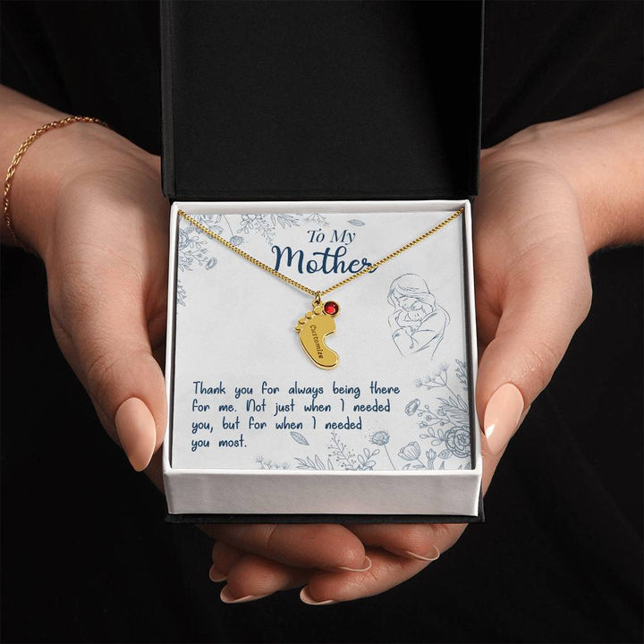 To My Mother | Thank you for always being there for me - Baby Feet Necklace with Birthstone