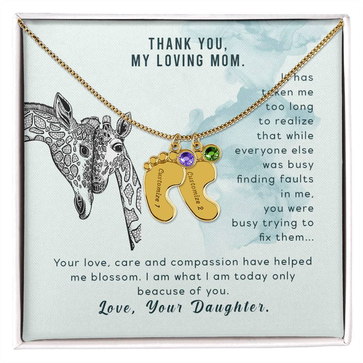 Thank You, My Loving Mom | Your Love, Care and compassion have helped me blossom - Baby Feet Necklace with Birthstone