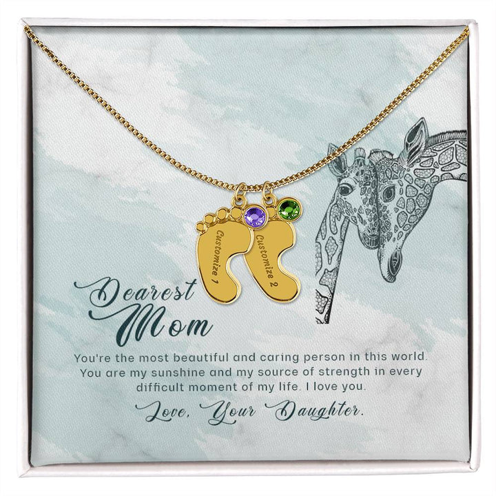 Dearest Mom | You are the most beautiful and caring person in this world - Baby Feet Necklace with Birthstone