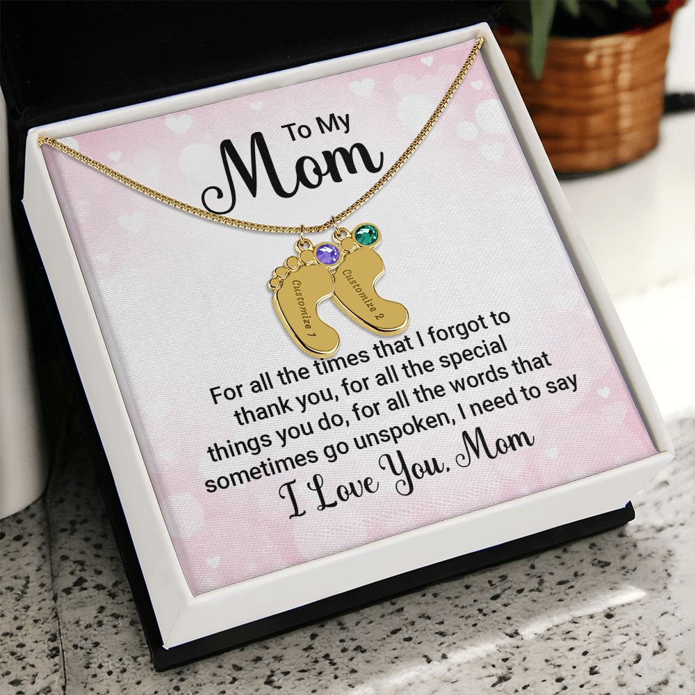 To My Mom | All the special things you do, I need to say I love you - Baby Feet Necklace with Birthstone