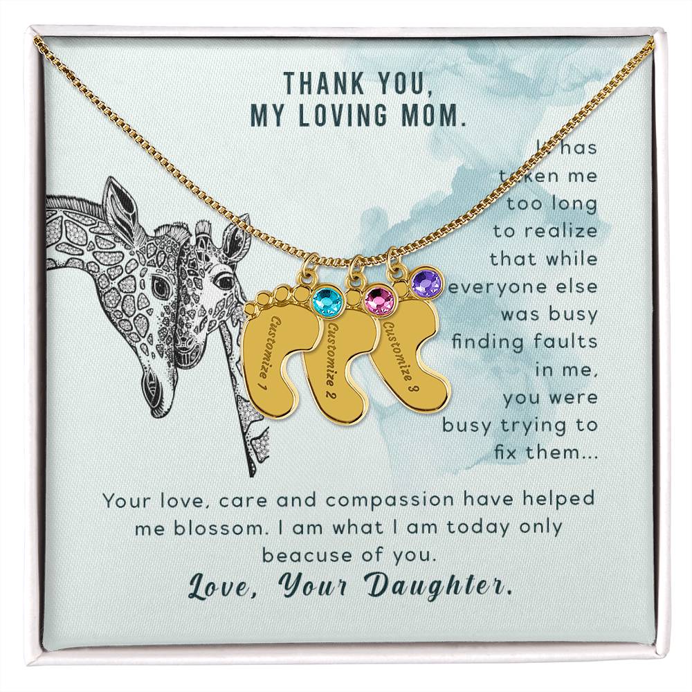 Thank You, My Loving Mom | Your Love, Care and compassion have helped me blossom - Baby Feet Necklace with Birthstone