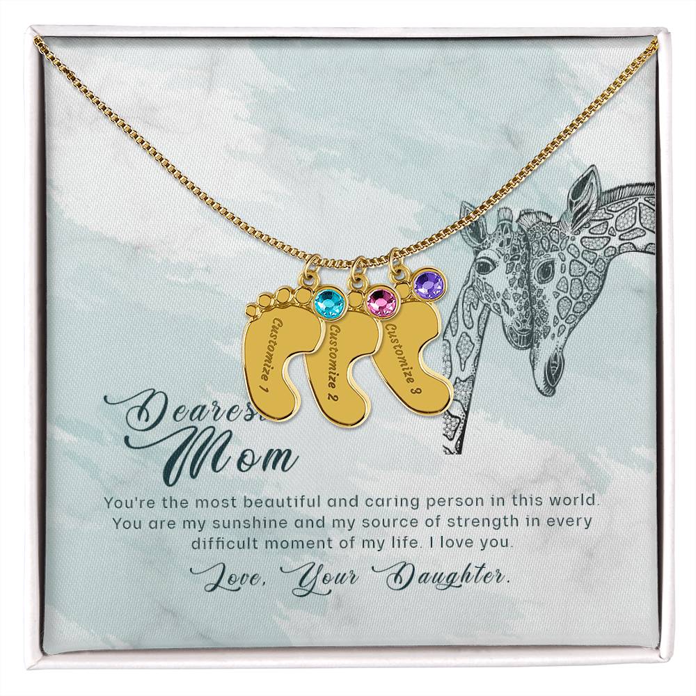 Dearest Mom | You are the most beautiful and caring person in this world - Baby Feet Necklace with Birthstone