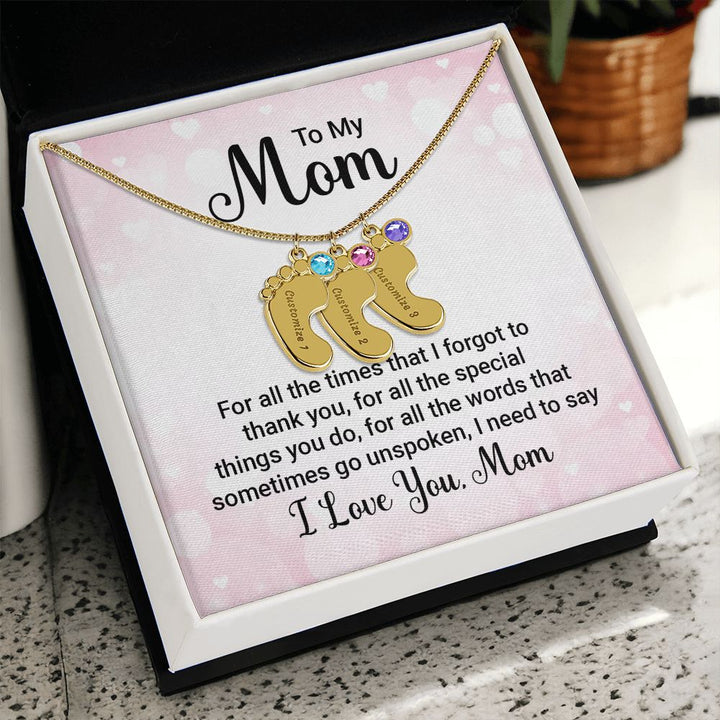 To My Mom | All the special things you do, I need to say I love you - Baby Feet Necklace with Birthstone