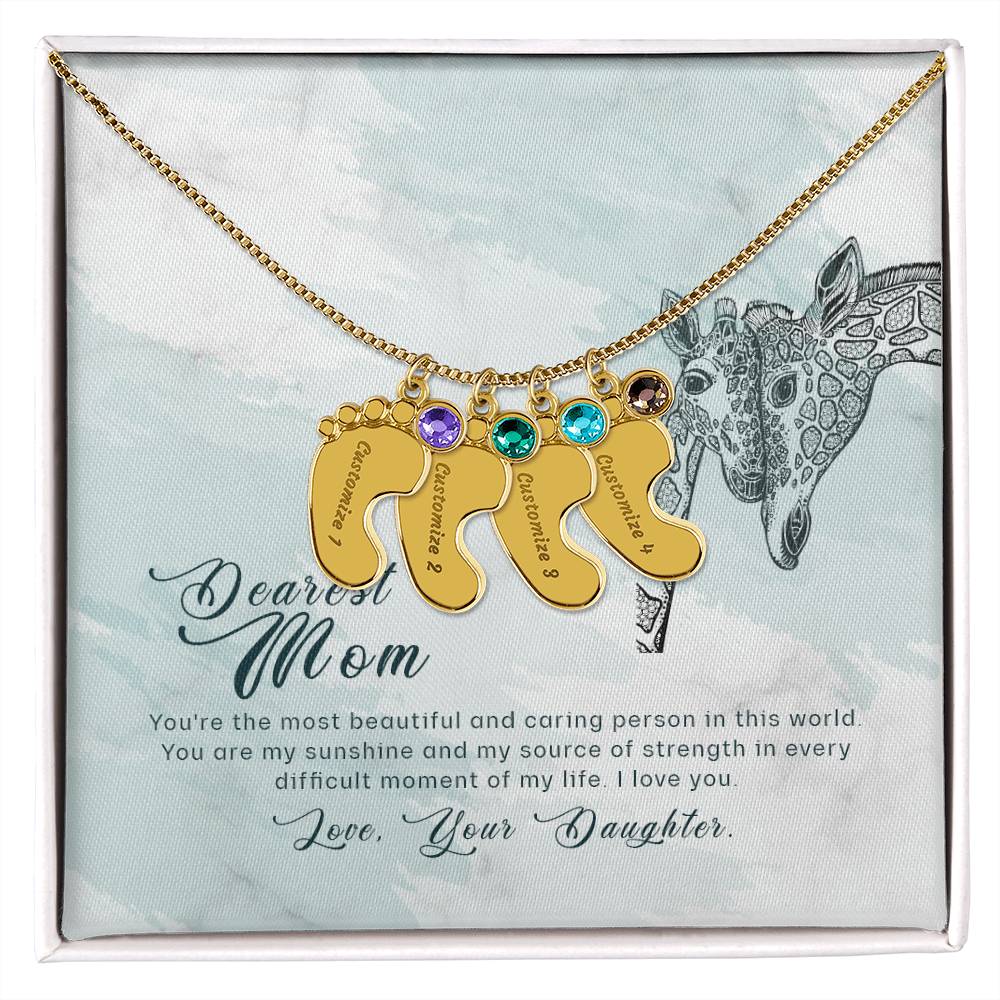 Dearest Mom | You are the most beautiful and caring person in this world - Baby Feet Necklace with Birthstone