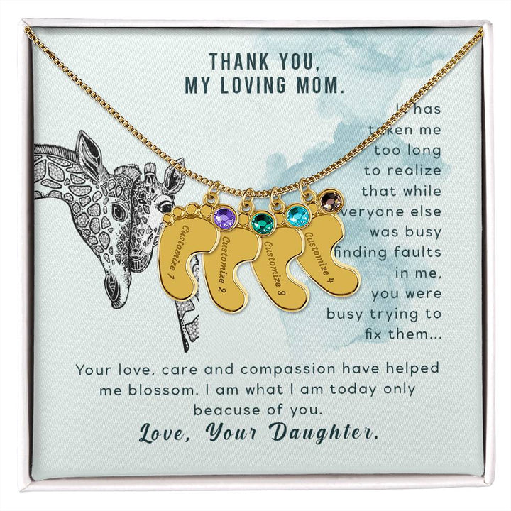 Thank You, My Loving Mom | Your Love, Care and compassion have helped me blossom - Baby Feet Necklace with Birthstone