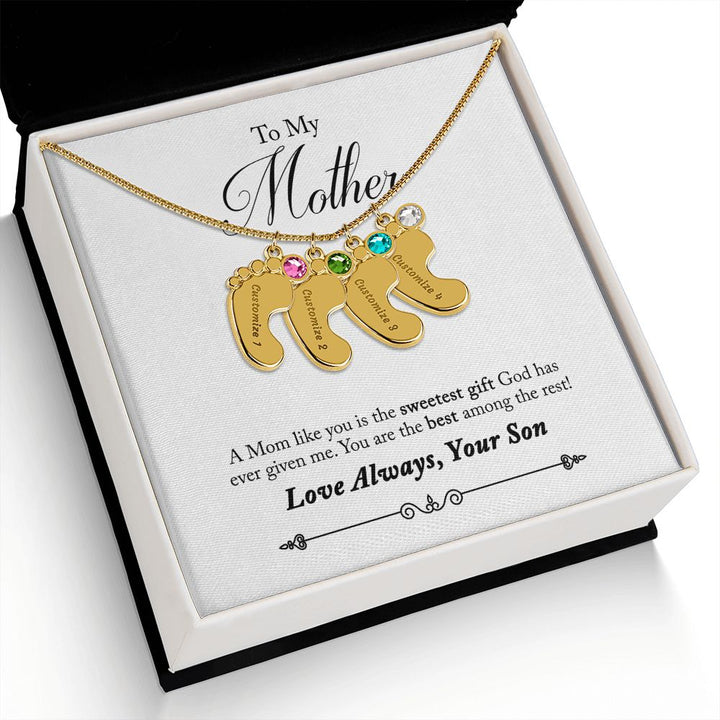 To My Mother | A Mom like you is the sweetest gift God has ever given me - Baby Feet Necklace with Birthstone