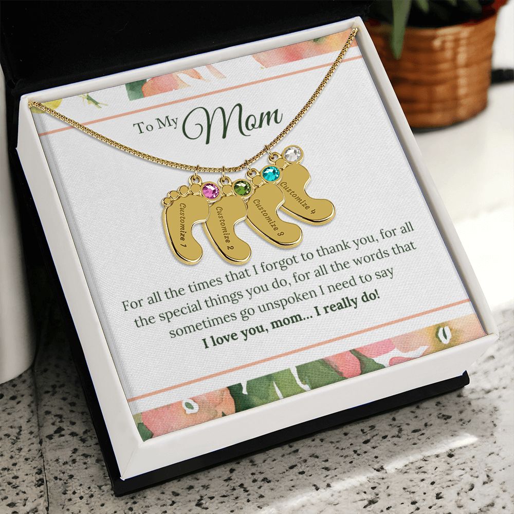 To My Mom | I Love You, Mom. I really do! - Baby Feet Necklace with Birthstone