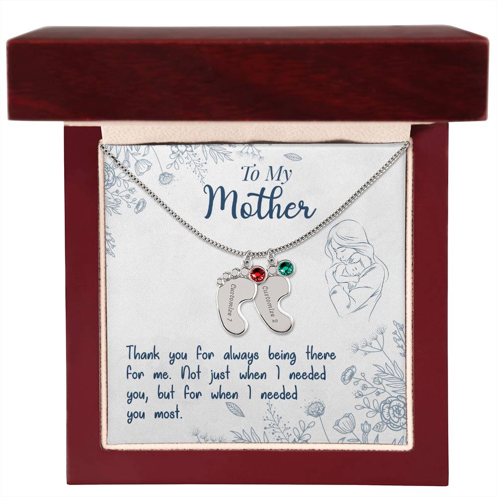 To My Mother | Thank you for always being there for me - Baby Feet Necklace with Birthstone