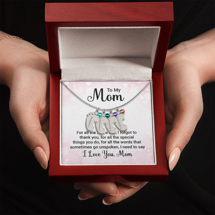 To My Mom | All the special things you do, I need to say I love you - Baby Feet Necklace with Birthstone