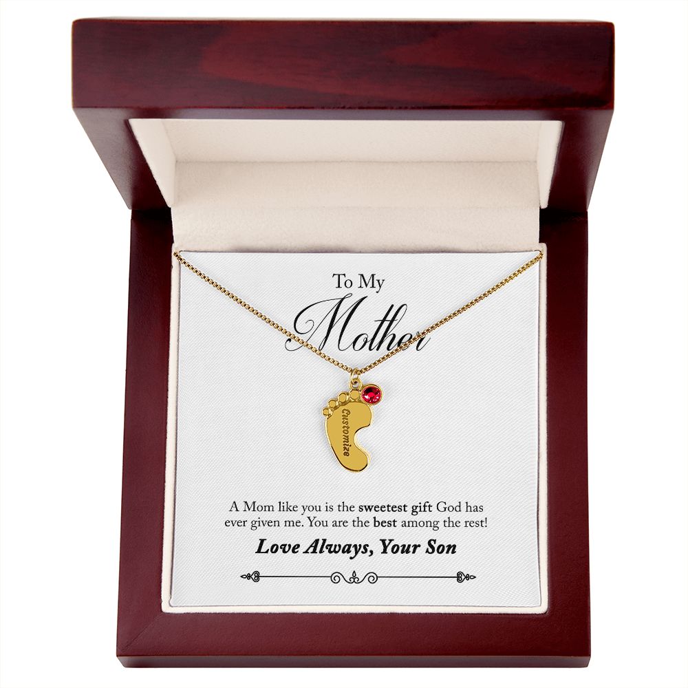 To My Mother | A Mom like you is the sweetest gift God has ever given me - Baby Feet Necklace with Birthstone