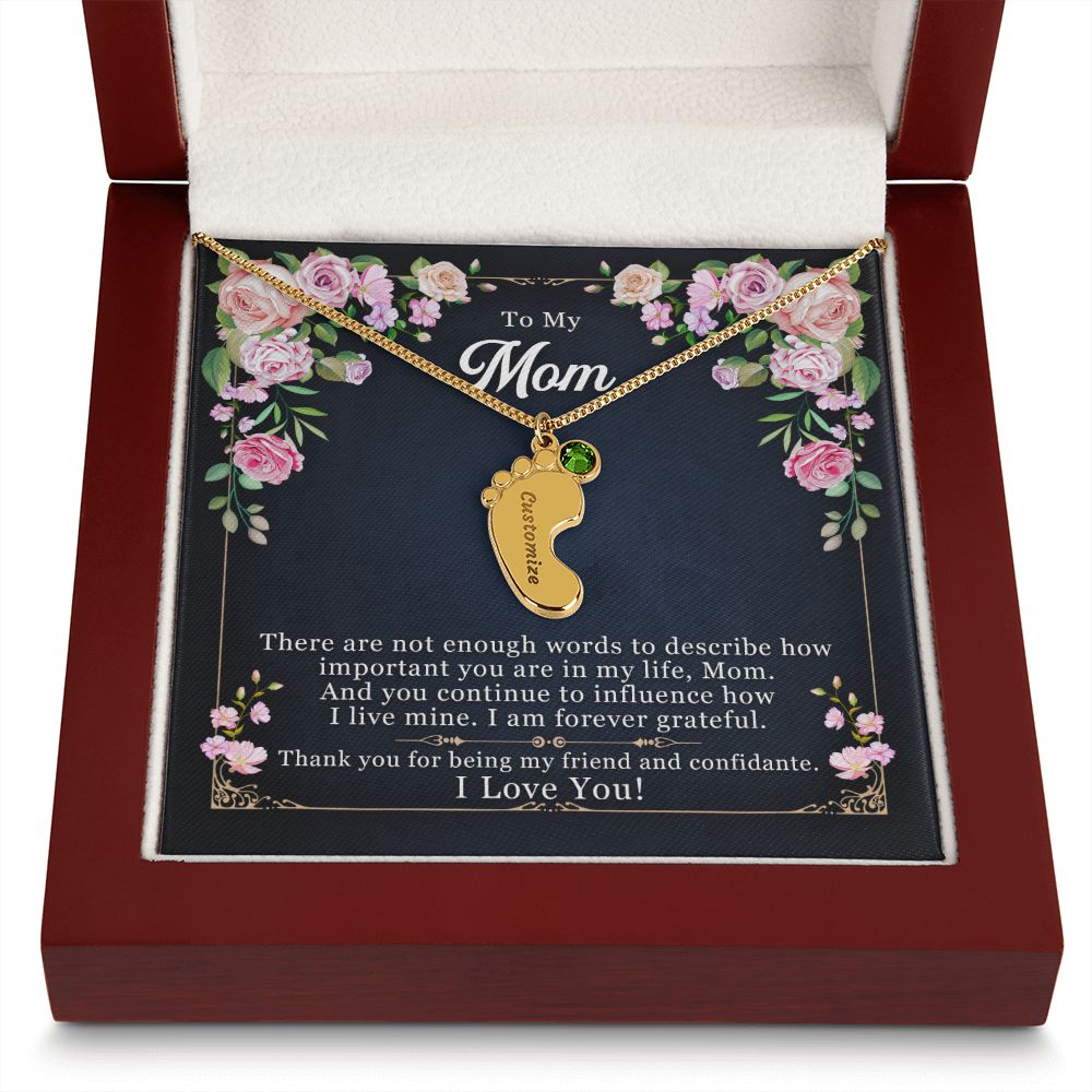 To My Mom | Thank you for being my friend and confidante - Baby Feet Necklace with Birthstone