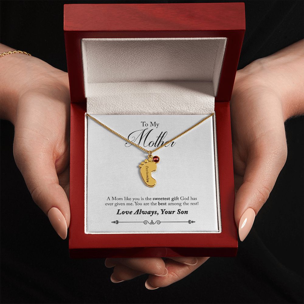 To My Mother | A Mom like you is the sweetest gift God has ever given me - Baby Feet Necklace with Birthstone