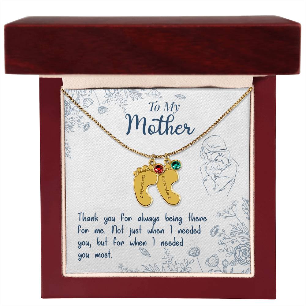 To My Mother | Thank you for always being there for me - Baby Feet Necklace with Birthstone