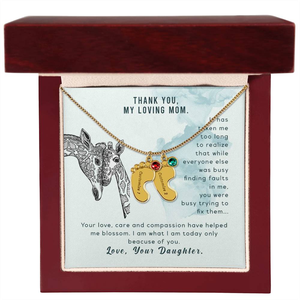 Thank You, My Loving Mom | Your Love, Care and compassion have helped me blossom - Baby Feet Necklace with Birthstone