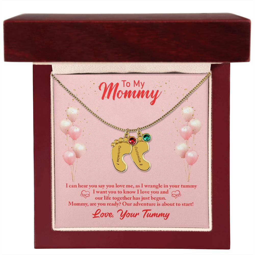 To My Mommy | I can hear you say you love me - baby Feet Necklace with Birthstone