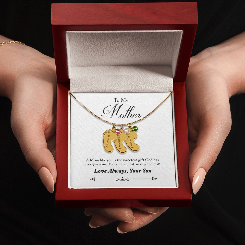 To My Mother | A Mom like you is the sweetest gift God has ever given me - Baby Feet Necklace with Birthstone