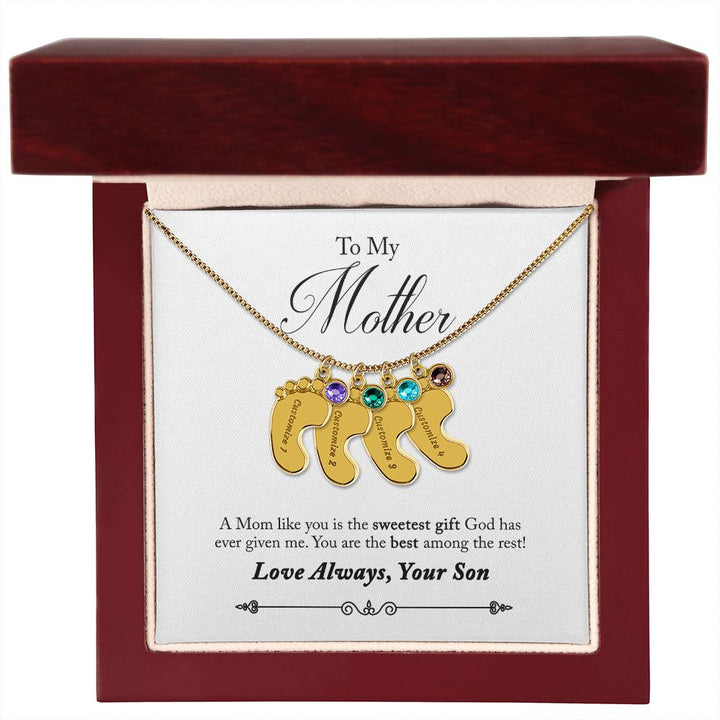 To My Mother | A Mom like you is the sweetest gift God has ever given me - Baby Feet Necklace with Birthstone