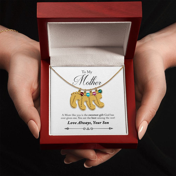 To My Mother | A Mom like you is the sweetest gift God has ever given me - Baby Feet Necklace with Birthstone