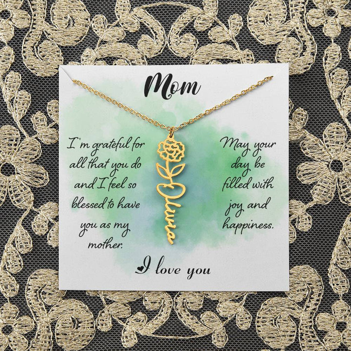 Mom | I'm grateful for all that you do and I feel so blessed to have you - Flower Name Necklace